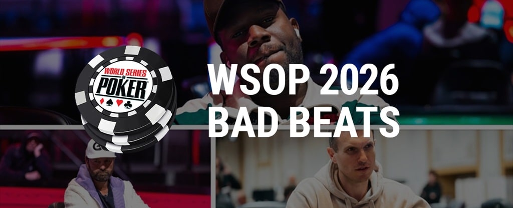 WSOP 2026: Bad Beats Part 1