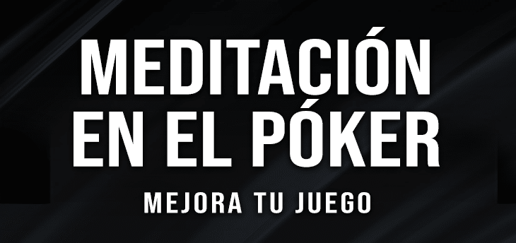 Cómo mejorar tu juego de póquer mediante la meditación y la atención plena