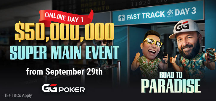 Etene suoraan WSOP® Paradise $50M Super Main Event Day 3 -vaiheeseen GGPokerin Online Day 1 -tapahtumista