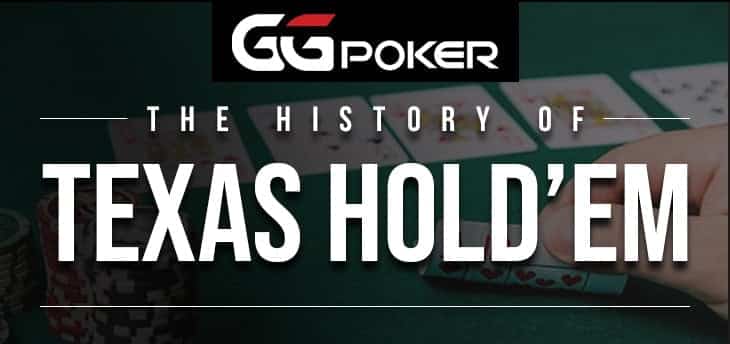 L’Histoire du Texas Hold’em