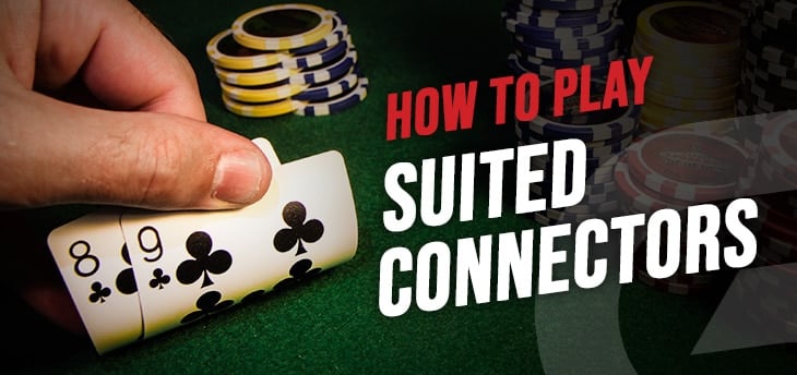 Strategi Poker: Cara Bermain Suited Connectors