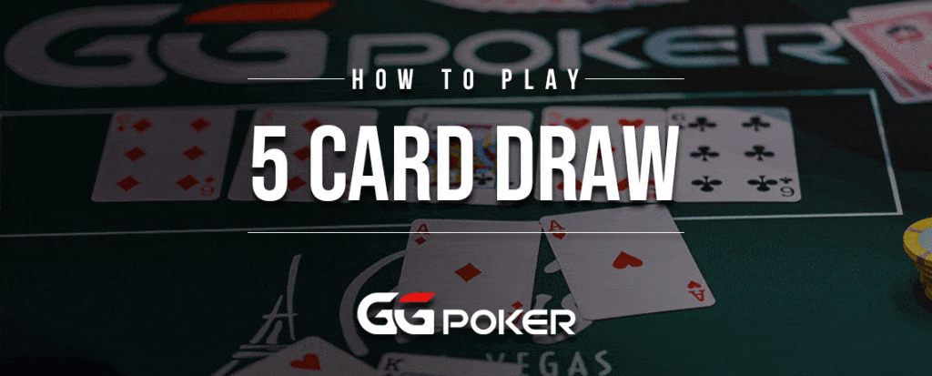 Panduan Pemula untuk No Limit Five Card Draw