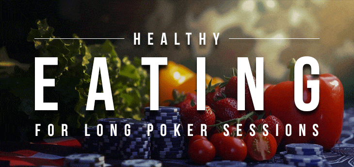 Kebiasaan Makan Sehat untuk Sesi Poker Panjang