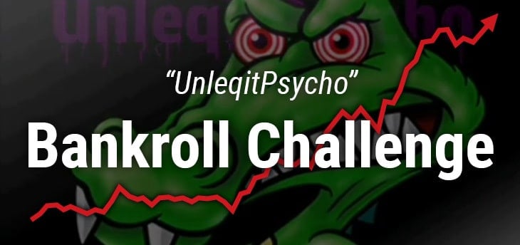 UnleqitPsycho Bankroll izaicinājums