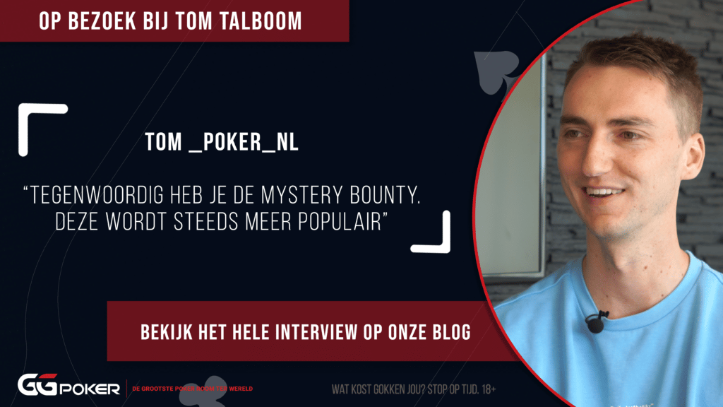 Tom_Poker_NL: &#8220;“Tegenwoordig heb je de mystery bounty. Deze wordt steeds meer populair”