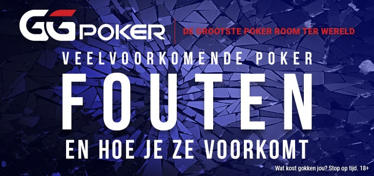 Veelvoorkomende fouten bij poker en hoe voorkom je ze?