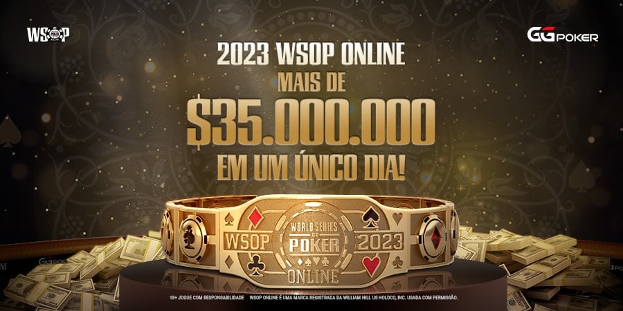 WSOP Online - Um dia com mais de $35 Milhões garantidos!