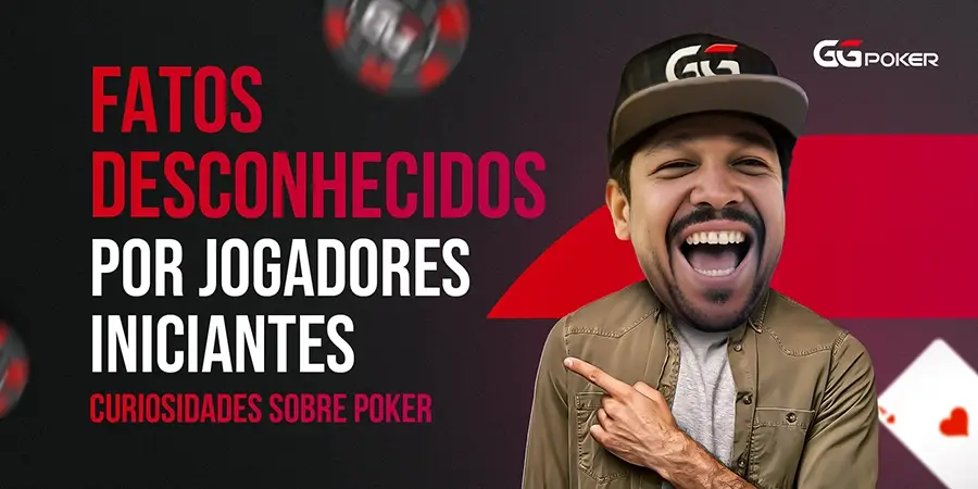 Curiosidades sobre Poker: Fatos Desconhecidos por Jogadores Iniciantes