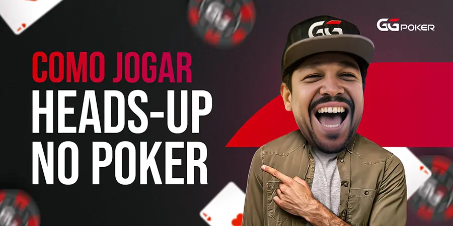 Como Jogar Heads-Up no Poker