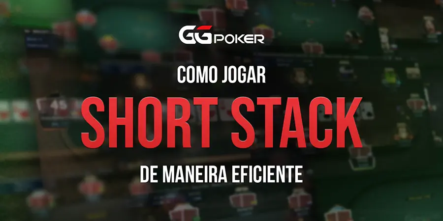 Como Jogar Short Stack de Maneira Eficiente