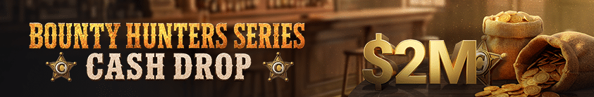 $2M BOUNTY HUNTERS SERIES CASH DROP