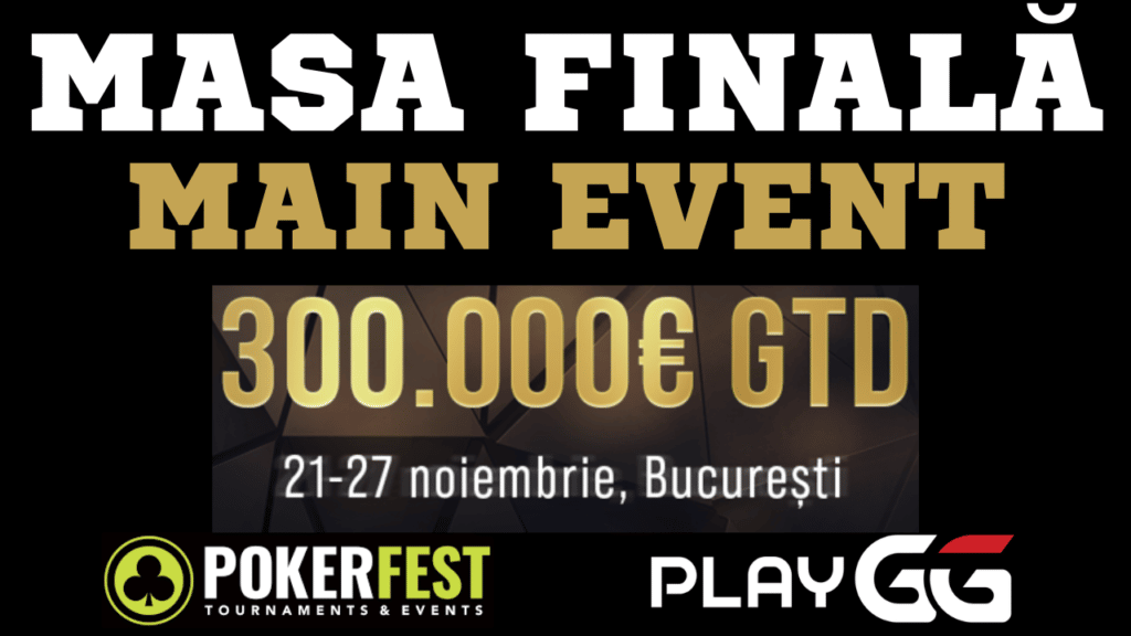 Finala Main Event-ULUI PokerFest powered by PlayGG se joacă astăzi. Livestream de la ora 12:30 cu cărțile la vedere și delay 30 de minute