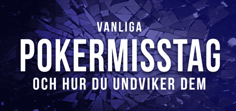 Vanliga pokermisstag och hur du undviker dem