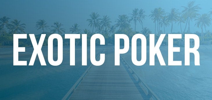 Egzotik Poker Varyantları