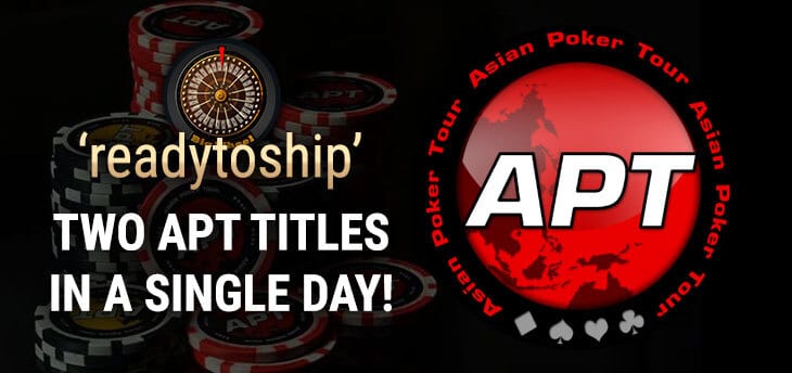 Asian Poker Tour 2020 Online Series Double Winner &#8211; readytoship!