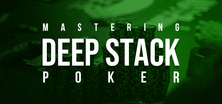 Poker Deep Stack