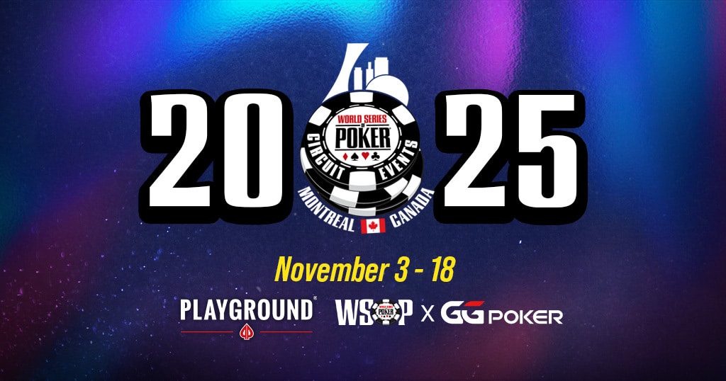 Vé Vệ Tinh Trực Tuyến Đến WSOP Circuit Montreal Đảm Bảo $6M Hiện Đang Có Trên GGPoker