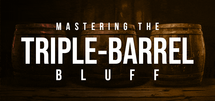 The Triple Barrel Bluff in No-Limit Hold&#8217;em