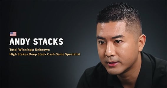 Andy Stacks, chuyên gia trò chơi tiền mặt deep stack cược cao. Tổng số tiền thắng: Không rõ