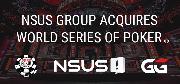 NSUS Group Acquires World Series of Poker® Brand From Caesars Entertainment for US$500 million