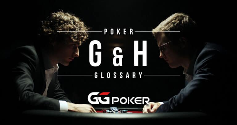 Poker Glossary – G & H