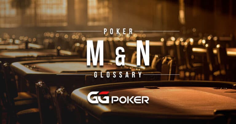Poker Glossary – M & N