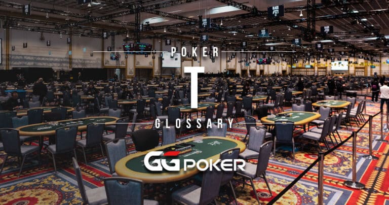 Poker Glossary – T